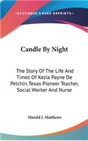 Candle By Night