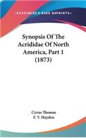 Synopsis Of The Acrididae Of North America, Part 1 (1873)