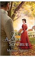 A Love So True (Teaville Moral Society Book #2)