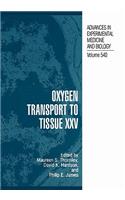 Oxygen Transport to Tissue XXV