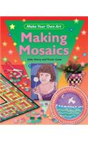 Make Your Own Art: Making Mosaics