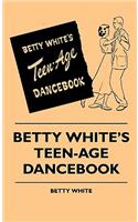 Betty White's Teen-Age Dancebook