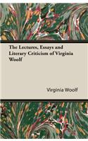 Lectures, Essays and Literary Criticism of Virginia Woolf
