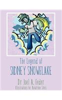 The Legend of Sidney Snowflake