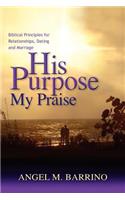 His Purpose . . . My Praise