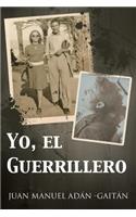 Yo, El Guerrillero