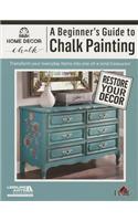 A Beginners's Guide to Chalk Painting