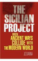 Sicilian Project: When Ancient Ways Collide with the Modern World