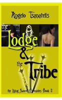 Living Sword Chronicles Book II: the Lodge & the Tribe