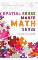 Spatial Sense Makes Math Sense