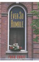 Ever So Humble