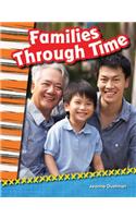 Families Through Time (Library Bound) (Grade 2)