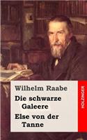 Die schwarze Galeere / Else von der Tanne