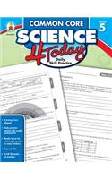 Common Core Science 4 Today, Grade 5: Daily Skill Practice