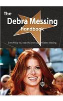 Debra Messing Handbook - Everything You Need to Know about Debra Messing