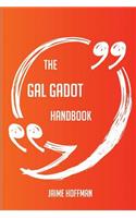 The Gal Gadot Handbook - Everything You Need To Know About Gal Gadot