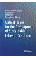 Critical Issues for the Development of Sustainable E-Health Solutions