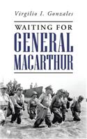 Waiting for General MacArthur