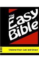 Easy Bible Volume Four: Law and Grace (Days 94-124)