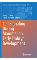 Cell Signaling During Mammalian Early Embryo Development