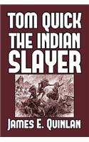Tom Quick the Indian Slayer