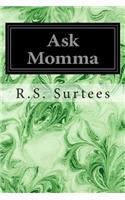 Ask Momma