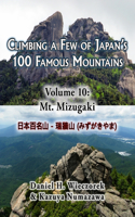 Climbing a Few of Japan's 100 Famous Mountains - Volume 10: Mt. Mizugaki