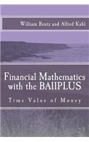 Financial Mathematics with the BAIIPLUS