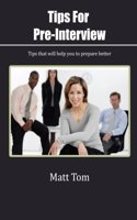 Tips for Pre-Interview