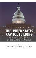 United States Capitol Building: The History and Legacy of the Seat of Congress