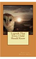 Legends That Every Child Should Know