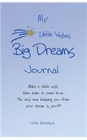 My Little Wishes Big Dreams Journal