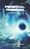 Personal Freedom-Parts 1 & 2: A Habitat in Space & A Trip to the Stars