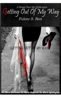 Getting Out Of My Way: No More Excuses, No More Regrets, & No More Apologies