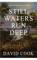 Still Waters Run Deep