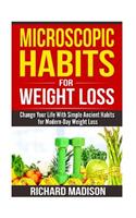 Microscopic Habits For Weight Loss