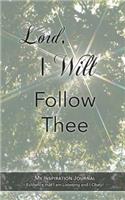 Lord, I WILL Follow Thee