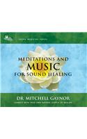 Meditations and Music for Sound Healing