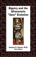 Bigotry and the Afrocentric 