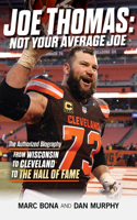 Joe Thomas: Not Your Average Joe