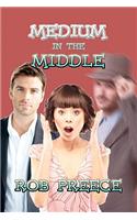 Medium in the Middle