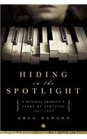 Hiding in the Spotlight