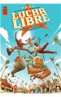 Luche Libre Volume 1: (LUCHE LIBRE TP VOL 01 HEROINGS A FULL TIME JOB)