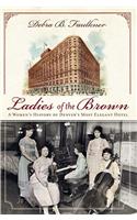 Ladies of the Brown