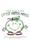 God Did Make Little Green Apples
