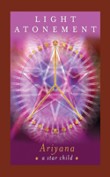 Light Atonement: Discovering Your Life's Purpose