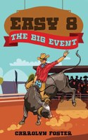 Easy 8: The Big Event