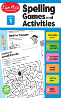 Spelling Games and Activities, Grade 1 Teacher Resource: (Spelling Games and Activities)