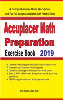 Accuplacer Math Preparation Exercise Book: A Comprehensive Math Workbook and Two Full-Length Accuplacer Math Practice Tests