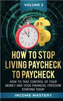 How to Stop Living Paycheck to Paycheck